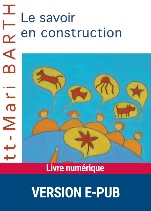 Couverture ebook de Le savoir en construction, de Britt-Mari Barth