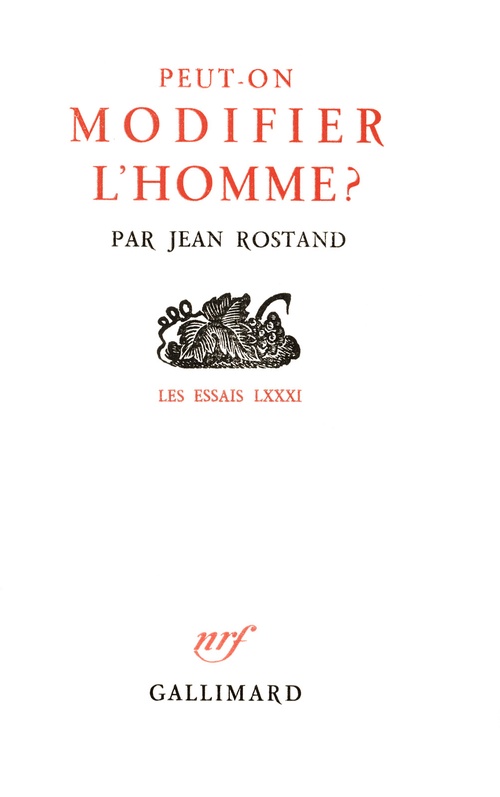 Couverture ebook de Peut-on modifier l'homme ?, de Jean Rostand