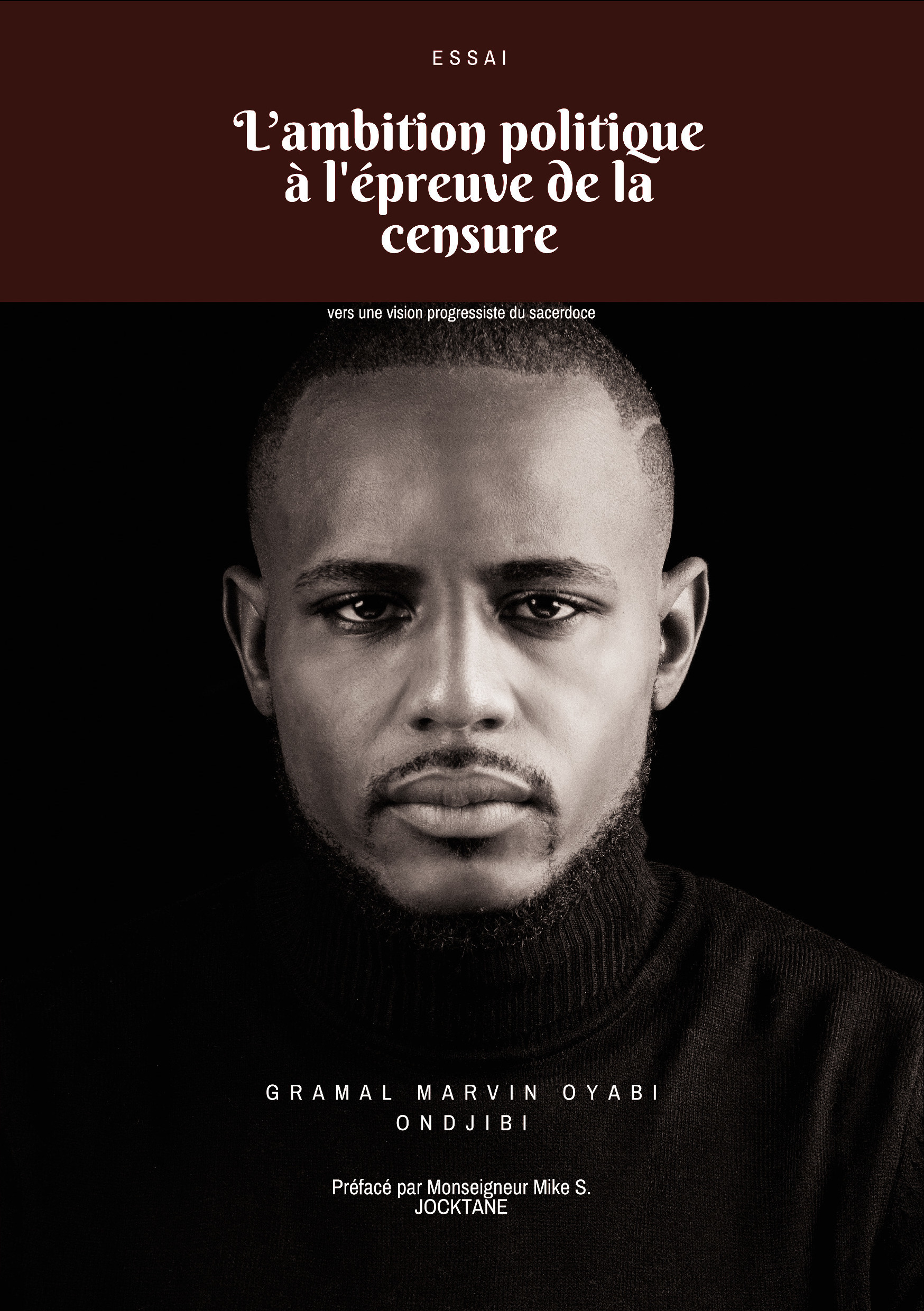 ebook cover of L'ambition politique à l'épreuve de la censure, by Gramal Marvin Oyabi Ondjibi