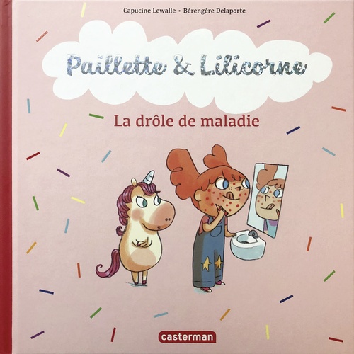 ebook cover of Paillette et Lilicorne (Tome 4)  - La drôle de maladie, by Capucine Lewalle, Bérengère Delaporte