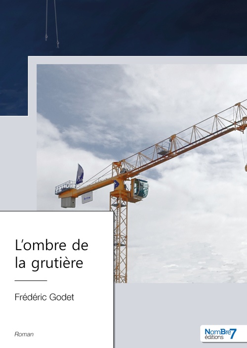 Couverture ebook de L'ombre de la grutière, de Frédéric Godet