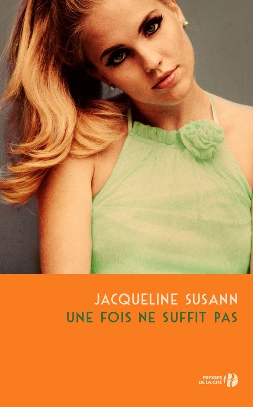 Couverture ebook de Une fois ne suffit pas, de Jacqueline Susann