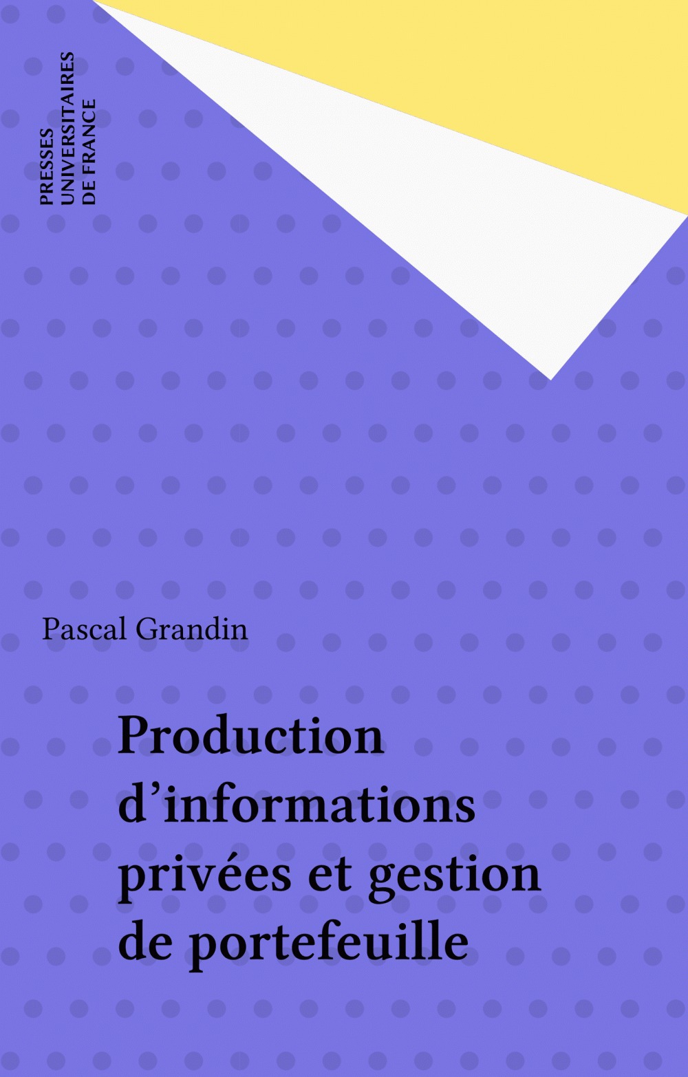 Couverture ebook de Production d'informations privées et gestion de portefeuille, de Pascal Grandin