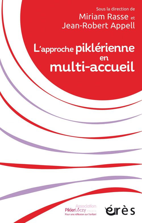 ebook cover of L'approche piklérienne en multi-accueil, by Jean-robert Appell, Miriam Rasse