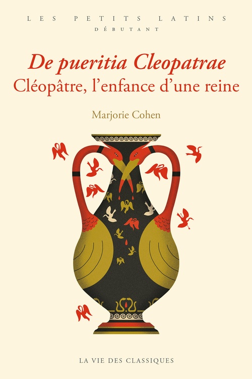 ebook cover of De pueritia Cleopatrae. Cléopâtre, l´enfance d´une reine, by Marjorie Cohen
