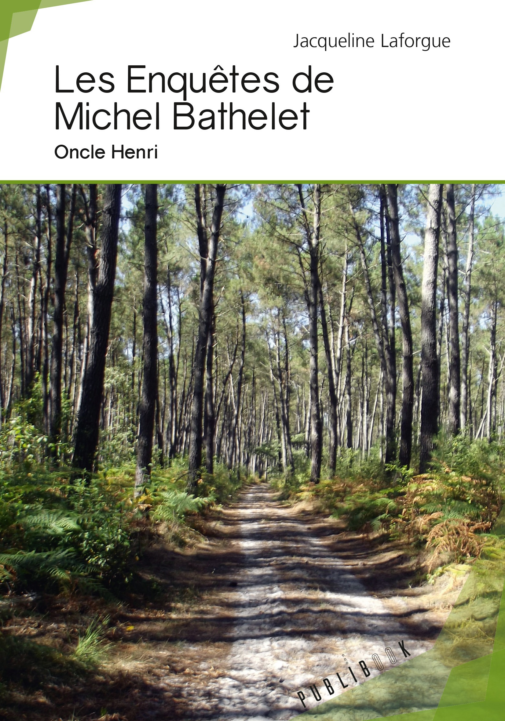 ebook cover of Les Enquêtes de Michel Bathelet, by Jacqueline Laforgue