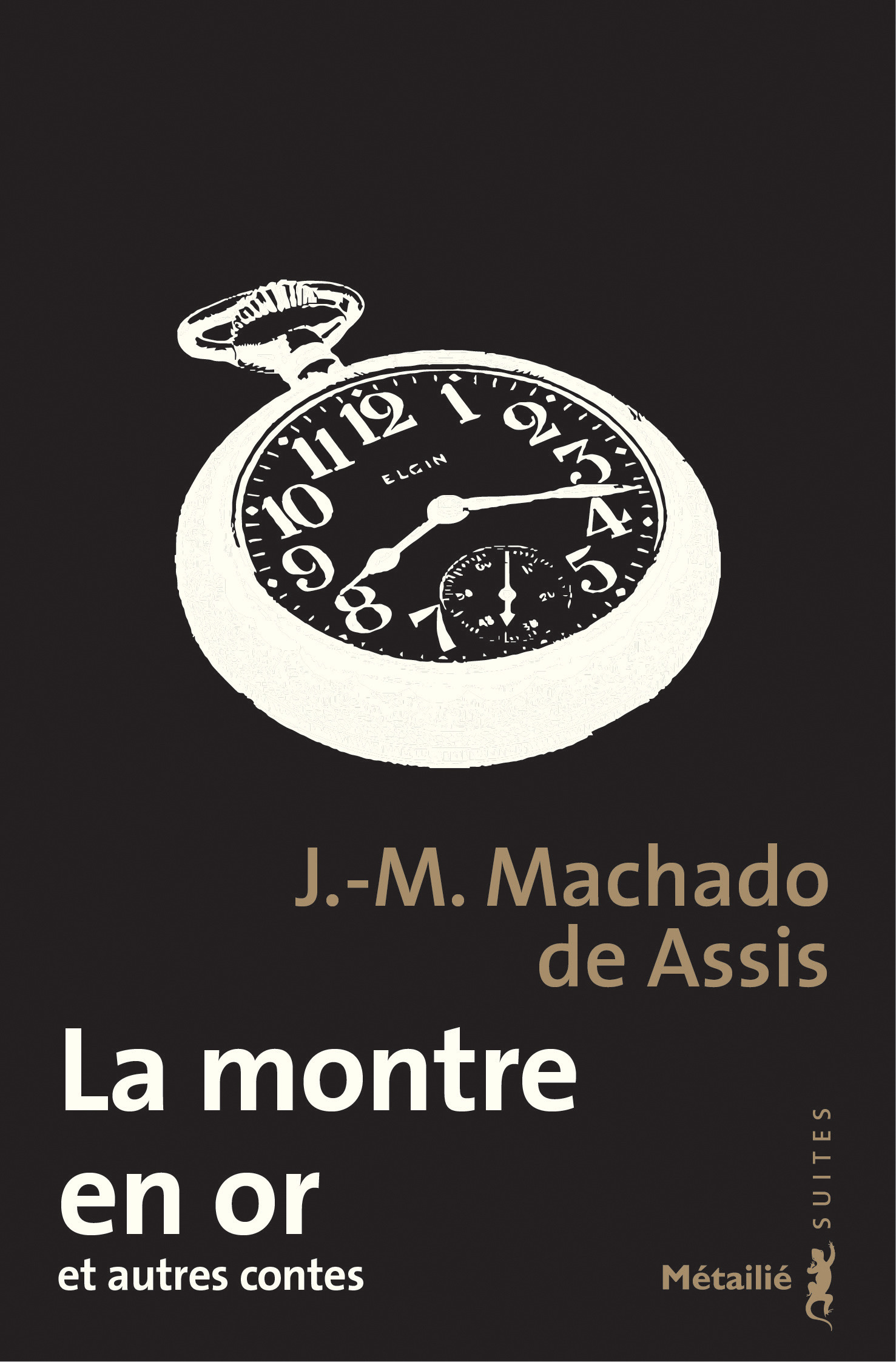 ebook cover of La montre en or et autres contes, by Joaquim Maria Machado de Assis