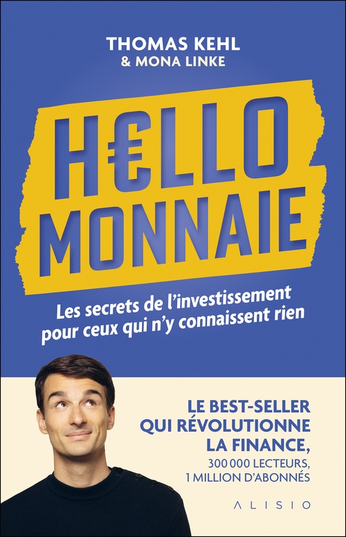 Couverture ebook de Hello Monnaie : Les secrets de l'investissement pour ceux qui n'y connaissent rien, de Thomas Kehl, Mona Linke