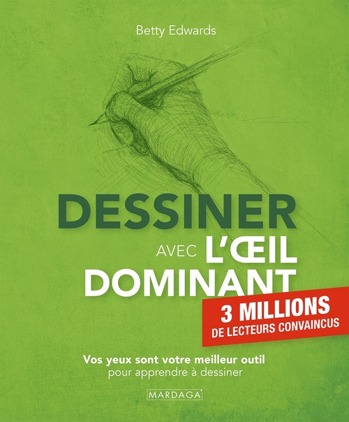 ebook cover of Dessiner avec l'oeil dominant, by Betty Edwards