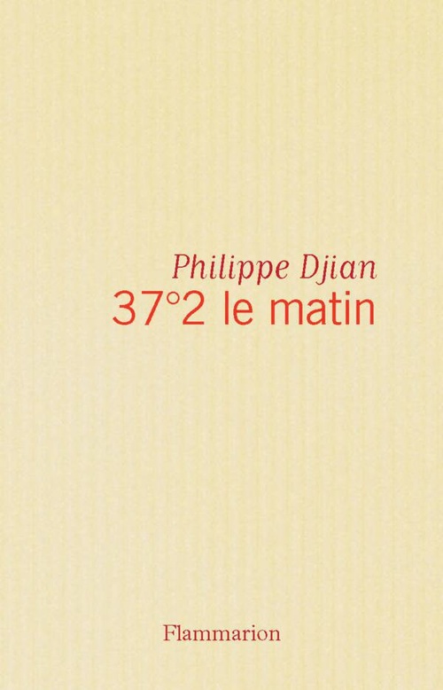 Couverture ebook de 37°2 le matin, de Philippe Djian