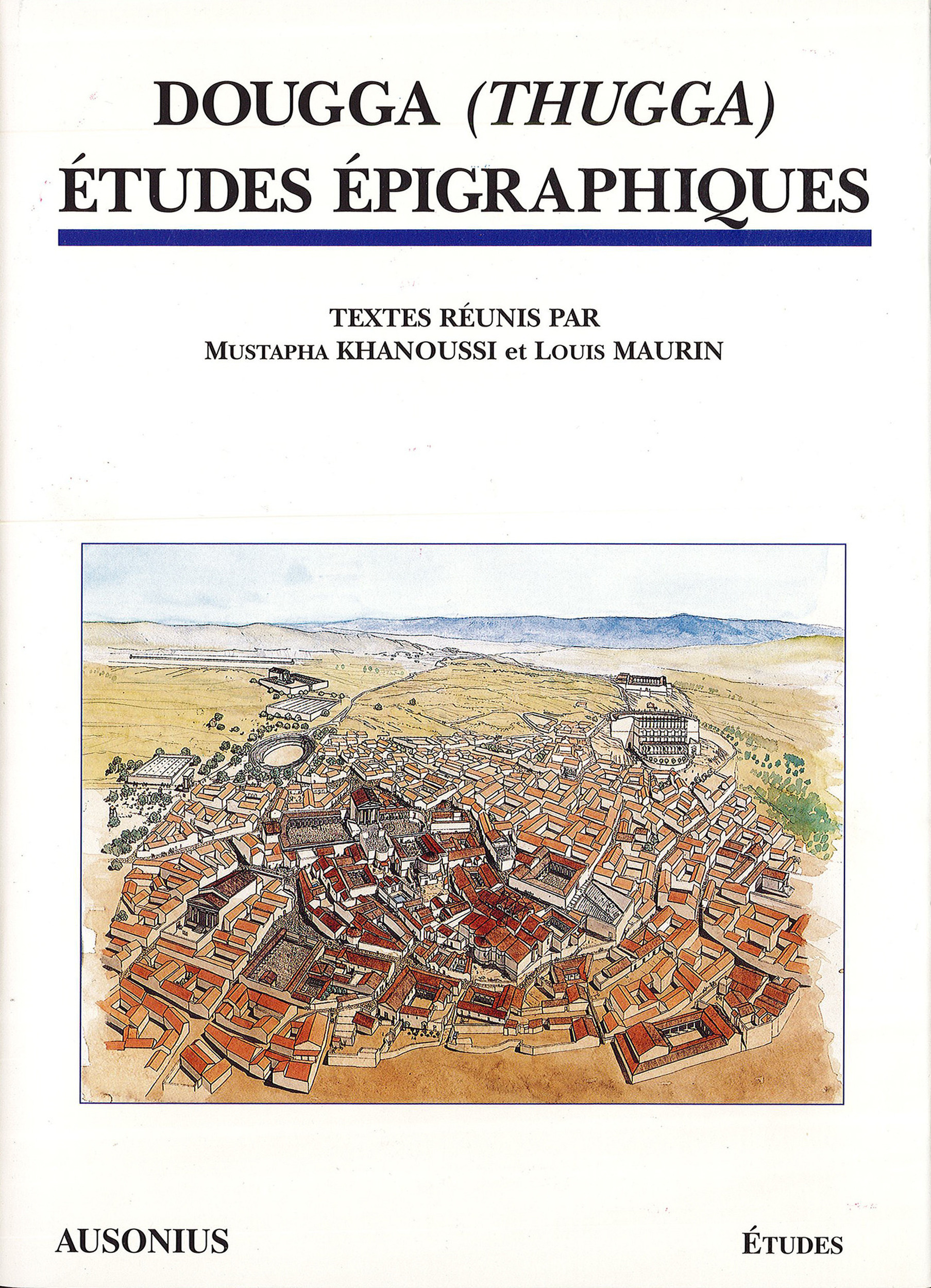 Couverture ebook de Dougga (Thugga). Études épigraphiques, de Khanouss/Maurin