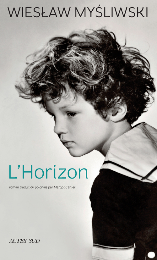 ebook cover of L'horizon, by Wieslaw Mysliwski, Margot Carlier