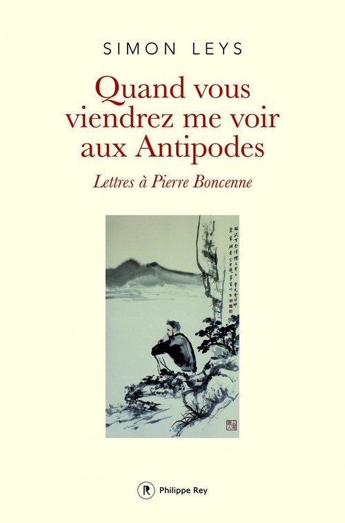 ebook cover of Quand vous viendrez me voir aux Antipodes, by Simon Leys