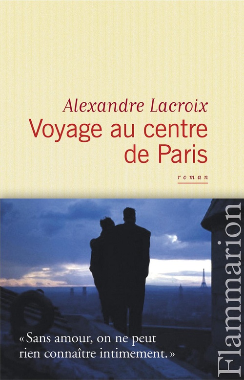 Couverture ebook de Voyage au centre de Paris, de Alexandre Lacroix