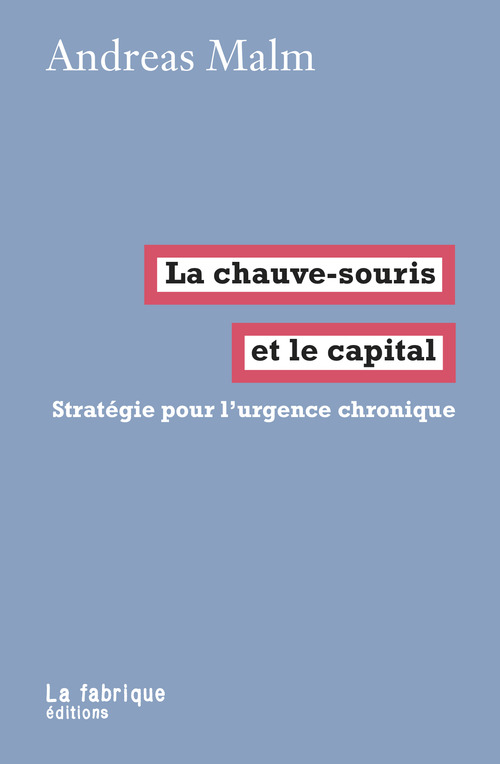 Couverture ebook de La chauve-souris et le capital, de Andreas Malm