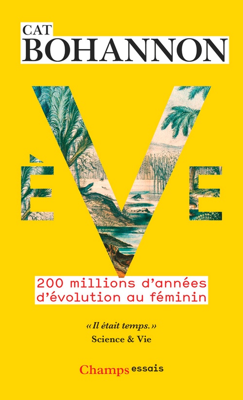 ebook cover of Ève. 200 millions d'années d'évolution au féminin, by Cat Bohannon