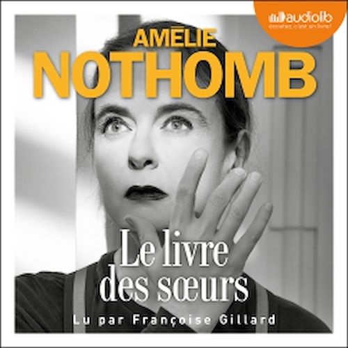 Couverture audiobook de Le Livre des soeurs, de Amélie Nothomb