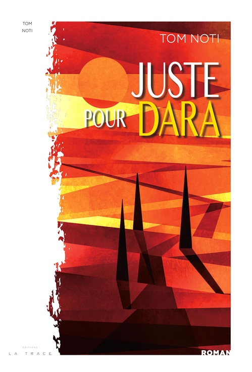 Couverture ebook de Juste pour Dara, de Tom Noti