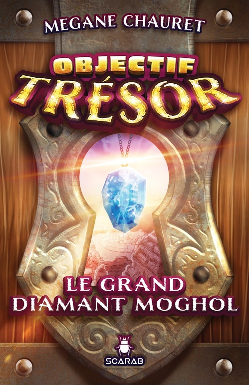 Couverture ebook de Objectif trésor - Le grand diamant Moghol, de Mégane Chauret