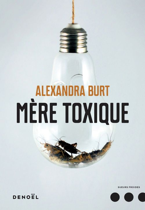 ebook cover of Mère toxique, by Alexandra Burt