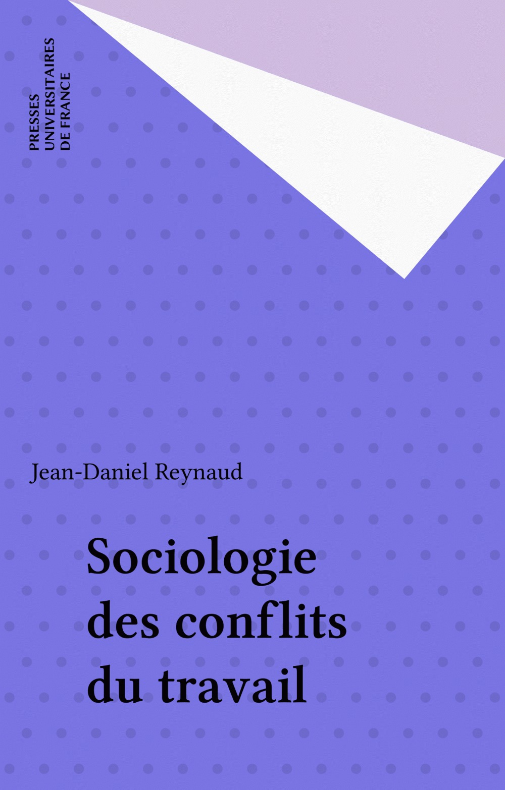 Couverture ebook de Sociologie des conflits du travail, de Reynaud J.D