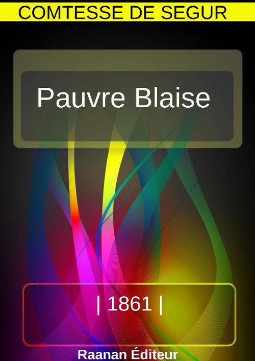 Couverture ebook de Pauvre Blaise, de Sophie de Ségur