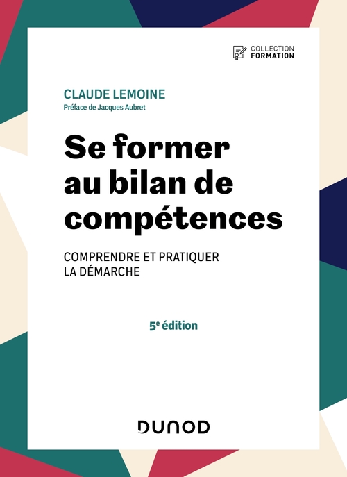 Couverture ebook de Se former au bilan de compétences - 5e éd., de Claude Lemoine