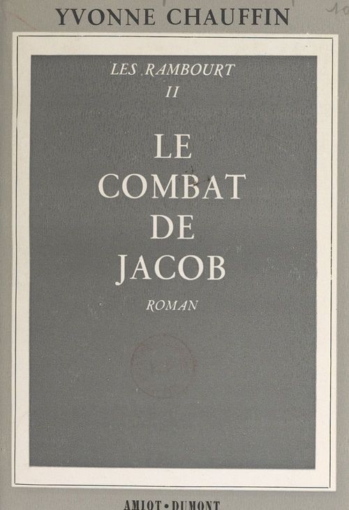 Couverture ebook de Les Rambourt (2). Le combat de Jacob, de Yvonne Chauffin
