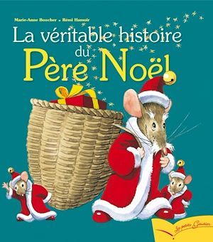 ebook cover of La véritable histoire du Père Noël, by Marie-Anne Boucher