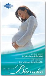 Couverture ebook de La joie d'une infirmière - Une attirance incontrôlable, de Wendy S. Marcus, Karen Rose Smith