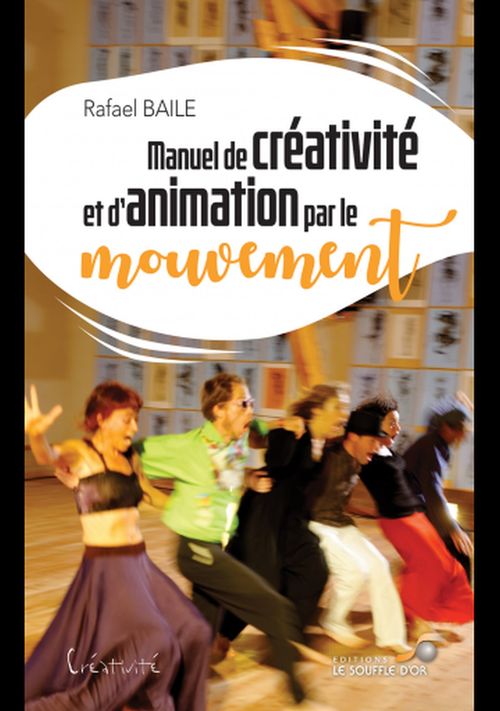 Couverture ebook de Manuel de créativité et d'animation par le mouvement , de Rafael Baile