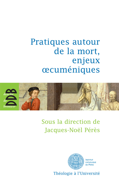 ebook cover of Pratiques autour de la mort, enjeux oecuméniques, by Jacques-noël Pérès