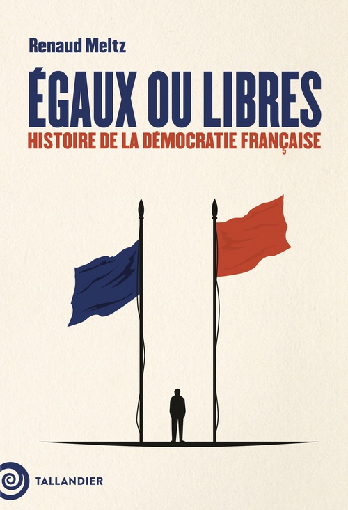 ebook cover of Égaux ou libres, by Renaud Meltz
