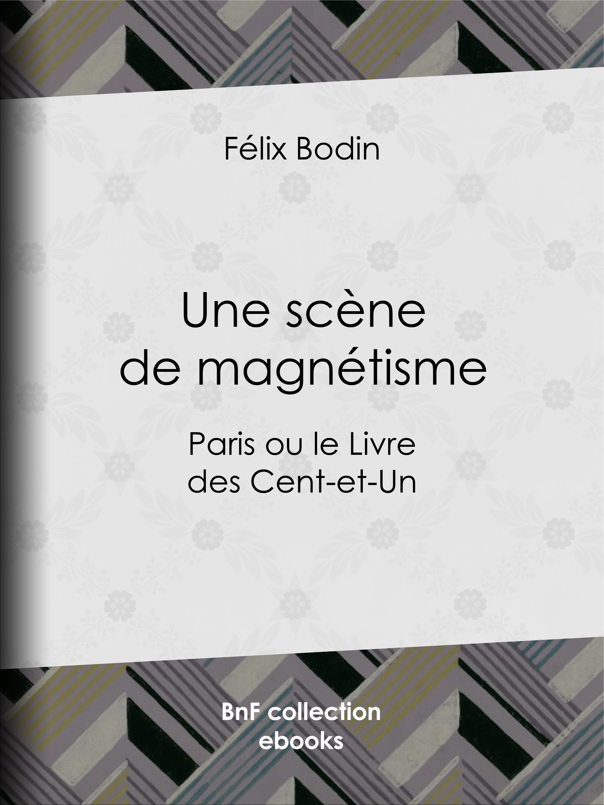 Couverture ebook de Une scène de magnétisme, de Felix Bodin