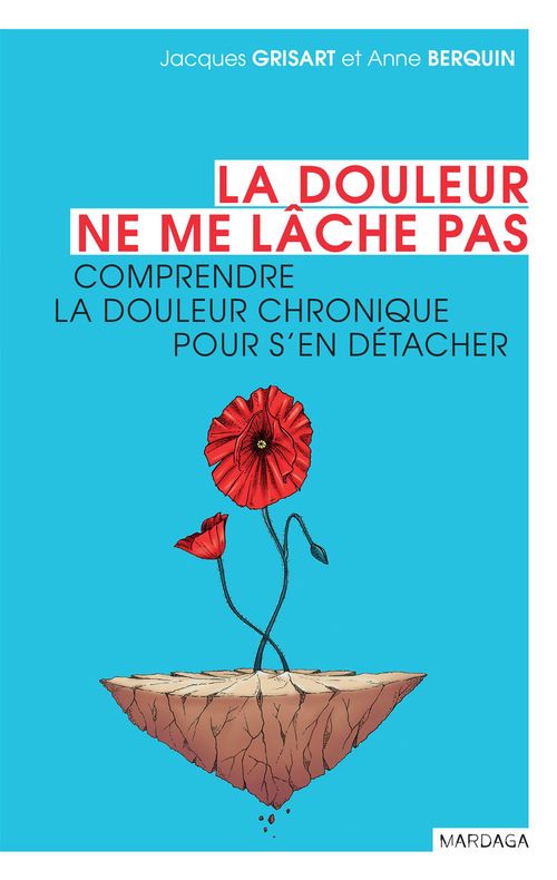 Couverture ebook de La douleur ne me lâche pas, de Anne Berquin, Jacques Grisart, Cécile Bertrand