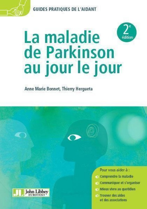 ebook cover of La maladie de Parkinson au jour le jour - 2e édition, by Anne-Marie Bonnet, Thierry Hergueta