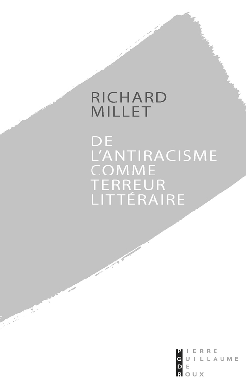 ebook cover of De l'antiracisme comme terreur littéraire, by Richard Millet