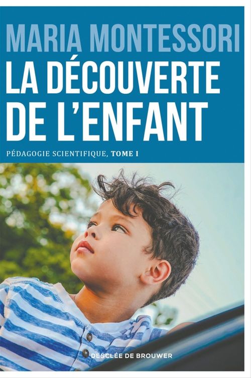 Couverture ebook de La découverte de l'enfant, de Maria Montessori