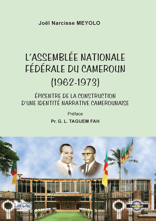 ebook cover of L'assemblée nationale fédérale du Cameroun (1962-1973), by Joel Narcisse Meyolo