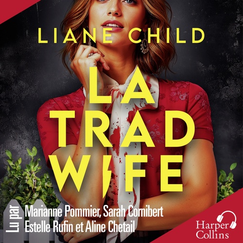 Couverture audiobook de La Tradwife, de Liane Child