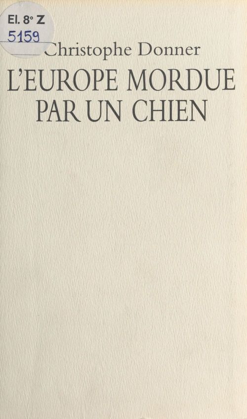 Couverture ebook de L'Europe mordue par un chien, de Christophe Donner
