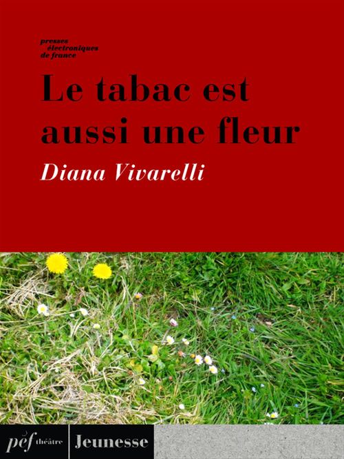 Couverture ebook de Le tabac est aussi une fleur, de Diana Vivarelli