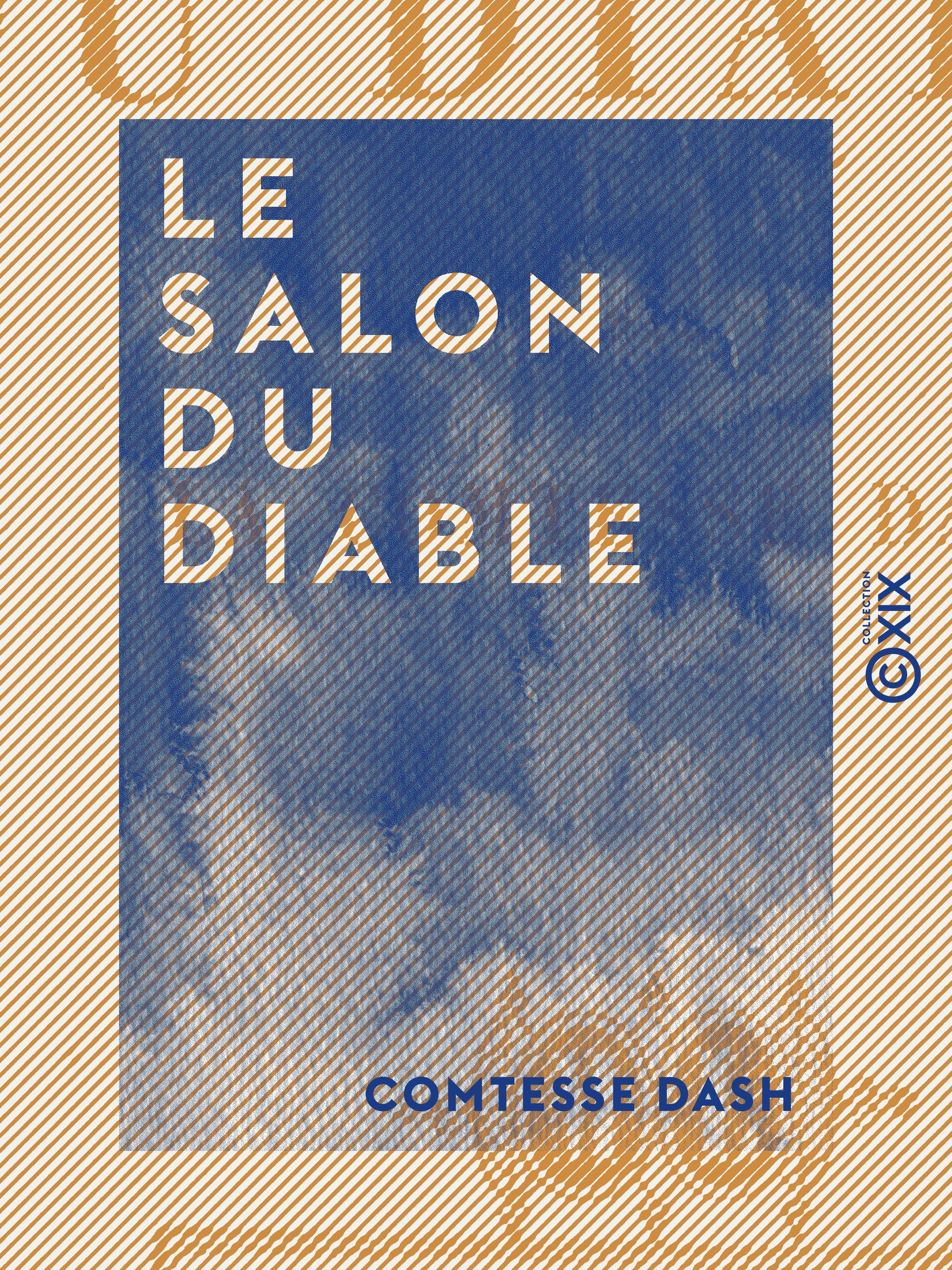 Couverture ebook de Le Salon du diable, de Comtesse Dash