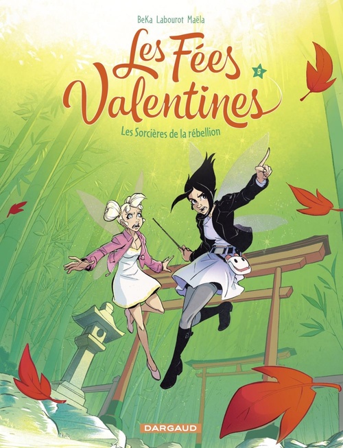 ebook cover of Les Fées Valentines - Tome 5 - Les sorcières de la rébellion, by BéKa