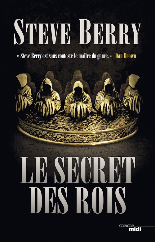 ebook cover of Le secret des rois, by Steve Berry