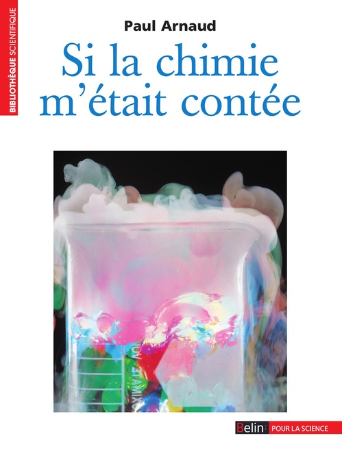 ebook cover of Si la chimie m'était contée : Une initiation pour tous, by Paul Arnaud