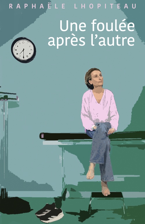Couverture ebook de Une foulée après l'autre, de Raphaële Lhopiteau