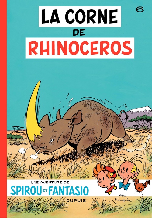 Couverture ebook de Spirou et Fantasio - Tome 6 - La corne du rhinoceros, de André Franquin