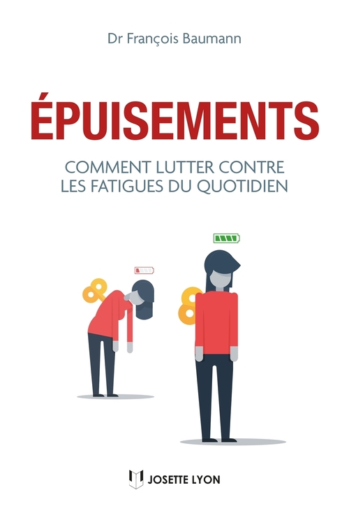 Couverture ebook de Épuisements - Comment lutter contre les fatigues du quotidien, de François Baumann