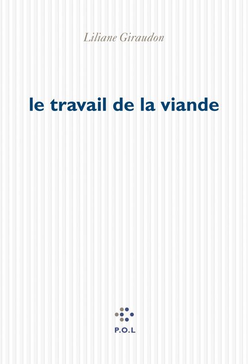 ebook cover of Le travail de la viande, by Liliane Giraudon